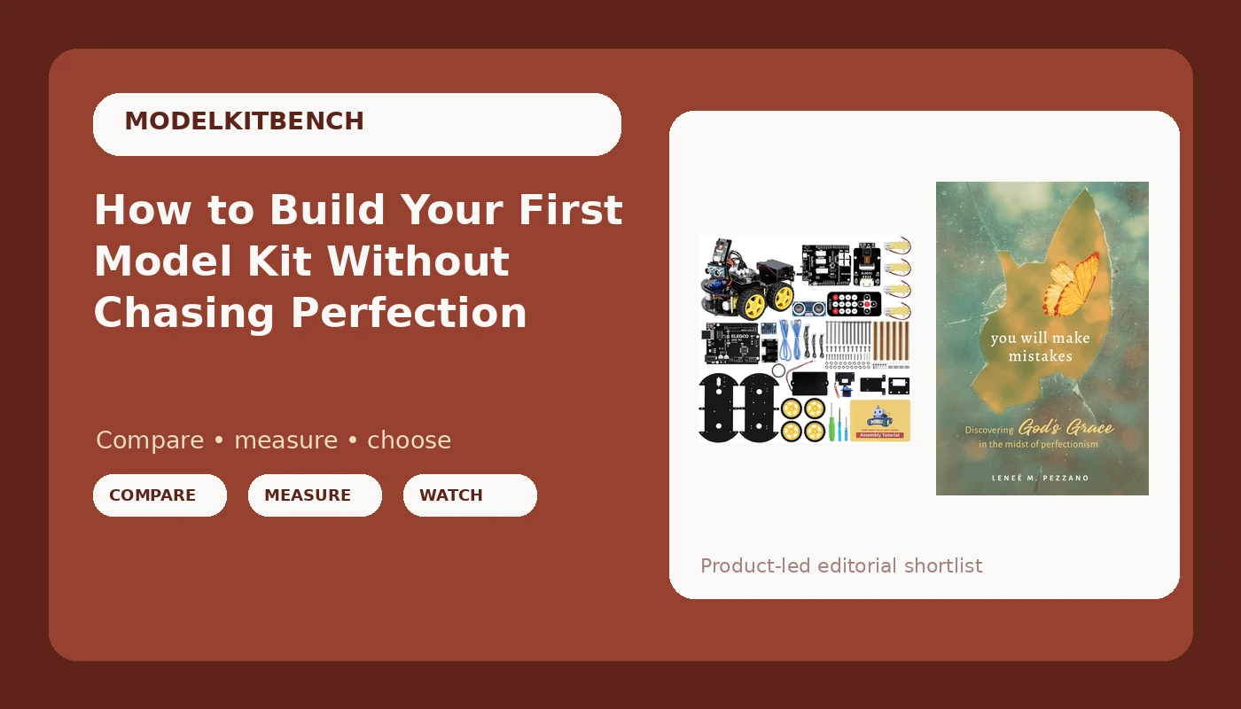 How to Build Your First Model Kit Without Chasing Perfection